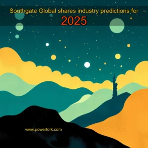 Read more about the article Southgate Global shares industry predictions for 2025