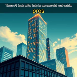 Read more about the article These AI tools offer help to commercial real estate pros