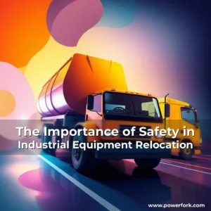 Read more about the article The Importance of Safety in Industrial Equipment Relocation